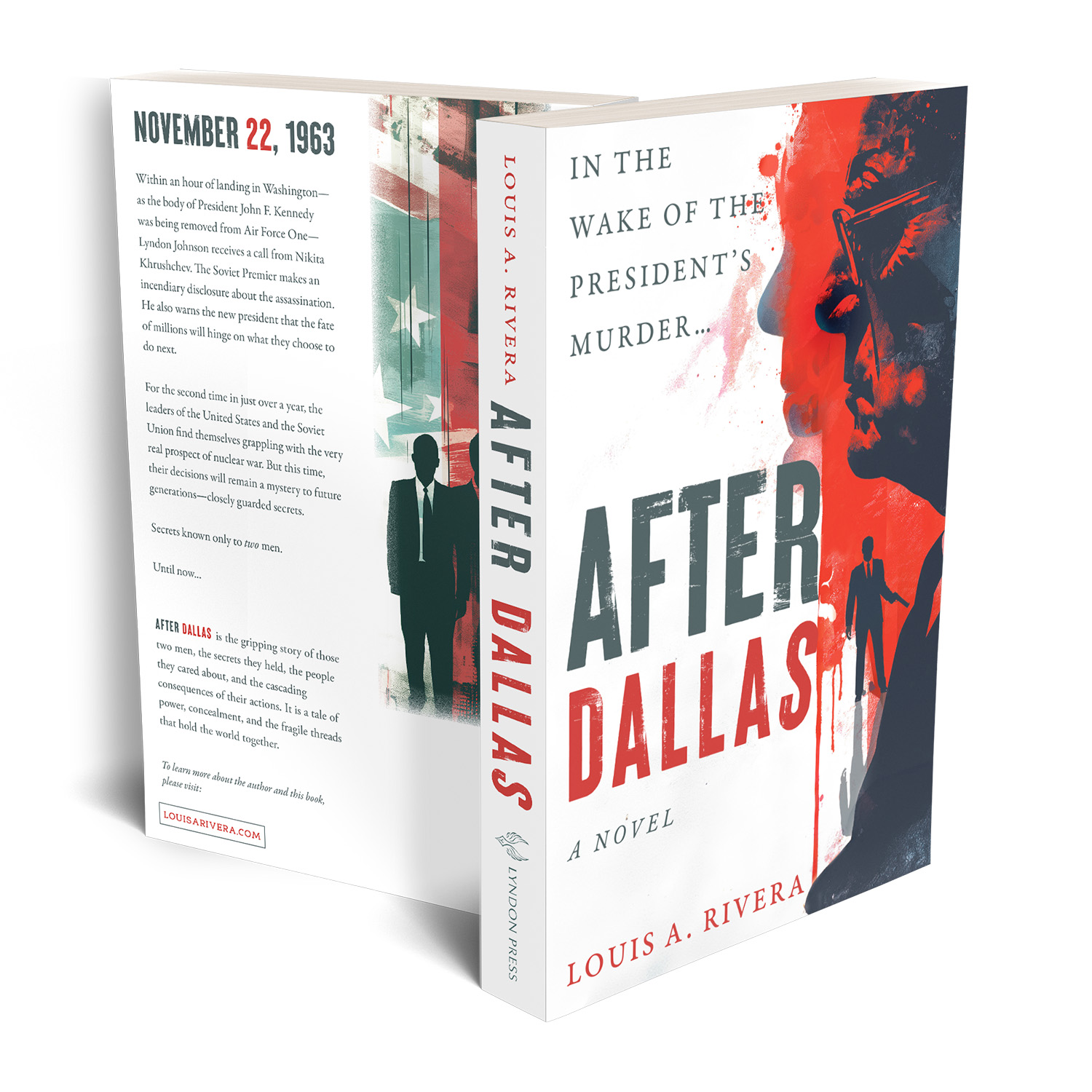 Book cover artwork for the new historical political thriller, 'After Dallas' by Louis A. Rivera.